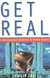 Get Real: A Philosophical Adventure in Virtual Reality