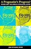 A Pragmatist's Progress?: Richard Rorty and American Intellectual History