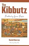 The Kibbutz Awakening From Utopia