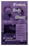 Women, Body, Illness: Space and Identity in the Everyday Lives of Women with Chronic Illness