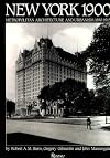 New York 1900: Metropolitan Architecture and Urbanism 1890-1915