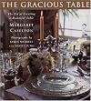 The Gracious Table: The Art of Creating a Beautiful Table