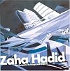 Zaha Hadid: The Complete Buildings and Projects