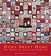 Home Sweet Home: The House in American Folk Art