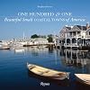 One Hundred and One Beautiful Small Coastal Towns of America