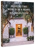 Shaping the World as a Home: The Houses and Gardens of Erik Evens