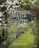Gertrude Jekyll And The Country House Garden From The Archives Of Country Life