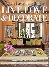 Martyn Lawrence-Bullard: Live, Love, and Decorate