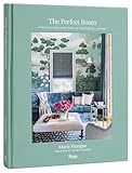 The Perfect Room: Timeless Designs for Intentional Living