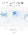 Sustainable Urbanism and Beyond: Rethinking Cities for the Future
