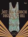 Jazz Age Fashion: Dressed to Kill