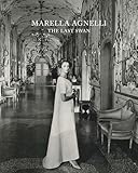 Marella Agnelli The Last Swan