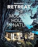 Retreat: The Modern House in Nature