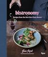 Bistronomy: Recipes from the Best New Paris Bistros