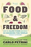 Food Freedom How The Slow Food Movement Is Changing The World Through Gastronomy