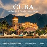 Cuba 101 Beautiful And Nostalgic Places To Visit