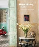 Havana Living Today Cuban Home Style Now