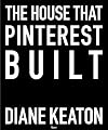 The House that Pinterest Built
