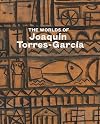The Worlds of Joaqu&iacute;n Torres-Garc&iacute;a