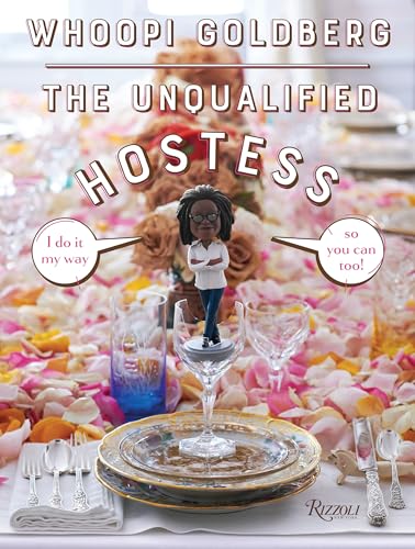 The Unqualified Hostess: I Do It My Way So You Can Too! book cover