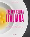 The New Cucina Italiana: What to Eat, What to Cook, and Who to Know in Italian Cuisine Today