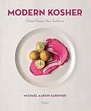 Modern Kosher Global Flavors New Traditions