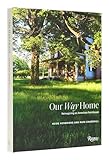 Our Way Home: Reimagining an American Farmhouse