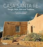 Casa Santa Fe: Design, Style, Arts, and Tradition