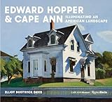 Edward Hopper & Cape Ann: Illuminating an American Landscape