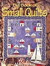 Big Book of Small Quilts
