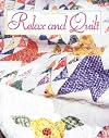 Relax and Quilt Leisure Arts #108057