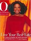 Live Your Best Life: A Treasury of Wisdom, Wit, Advice, Interviews, and Inspiration from O, The Oprah Magazine