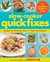 Slow Cooker Quick Fixes: Recipes for Everyday Cover 'n Cook Convenience