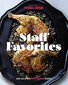 Staff Favorites: Over 150 of Our Most Memorable Recipes