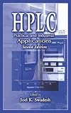 HPLC: Practical and Industrial Applications, Second Edition (Analytical Chemistry)