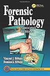 Forensic Pathology, Second Edition (Practical Aspects of Criminal and Forensic Investigations)