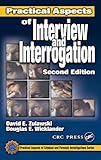 Practical Aspects Of Interview And Interrogation Practical Aspects Of Criminal And Forensic Investigations