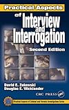Practical Aspects of Interview and Interrogation (Practical Aspects of Criminal and Forensic Investigations)
