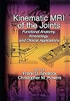 Kinematic MRI of the joints : functional anatomy, kinesiology, and clinical applications