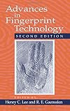 Advances in Fingerprint Technology, Second Edition (Forensic and Police Science Series)