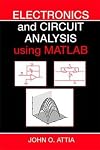 Electronics and Circuit Analysis Using MATLAB