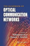 The Handbook of Optical Communication Networks (Electrical Engineering Handbook)