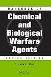 Handbook of Chemical and Biological Warfare Agents, Second Edition