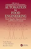 Automation for Food Engineering: Food Quality Quantization and Process Control