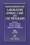 Management of Laboratory Animal Care and Use Programs