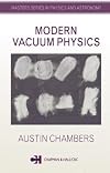 Modern Vacuum Physics (Master's Series in Physics and Astronomy, 4.)