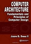Computer Architecture: Fundamentals and Principles of Computer Design