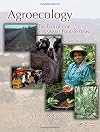 Agroecology: The Ecology of Sustainable Food Systems, Second Edition