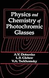 Physics And Chemistry Of Photochromic Glasses Laser Optical Science Technology
