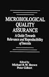 Microbiological Quality Assurance: A Guide Towards Relevance and Reproducibility of Inocula